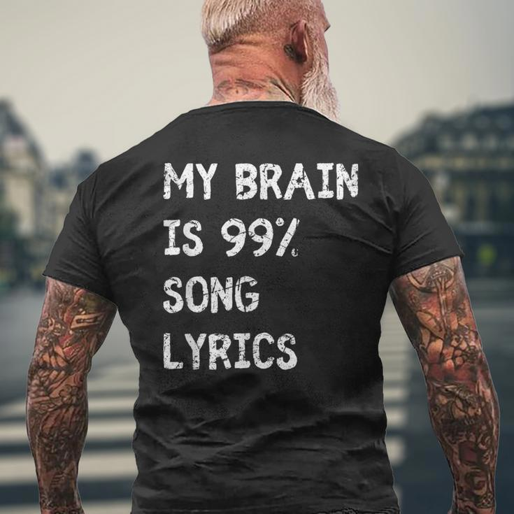 My Brain Is 999 Percent Song Lyrics Music Lover Quote Men's T-shirt Back Print Gifts for Old Men
