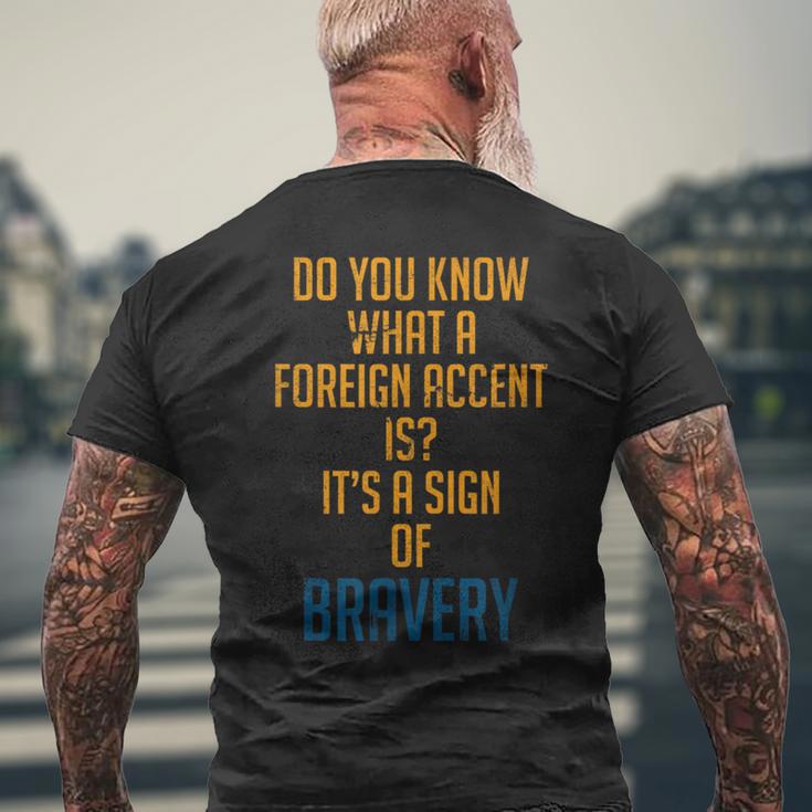 Bravery Foreign Accent Foreign Accent Motivational Men's T-shirt Back Print Gifts for Old Men