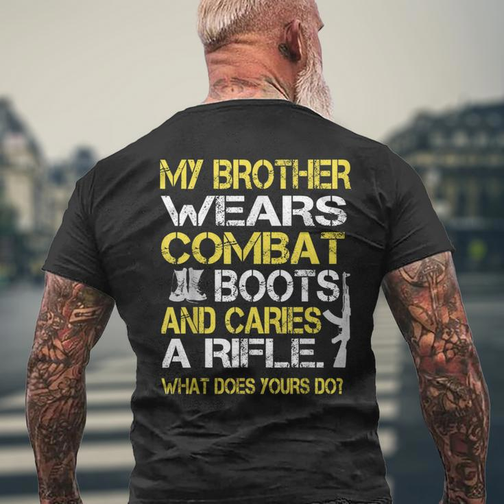 My Brother Wears Combat Boots Proud Military Family Men's T-shirt Back Print Gifts for Old Men