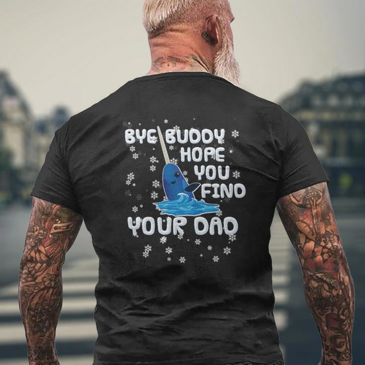 Bye Buddy Hope You Find Your Dad Essential Mens Back Print T-shirt Gifts for Old Men