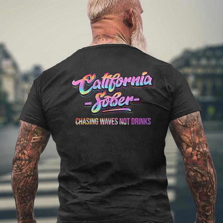 California Sober Chasing Waves Recovery Legal Implications Men's T-shirt Back Print Gifts for Old Men