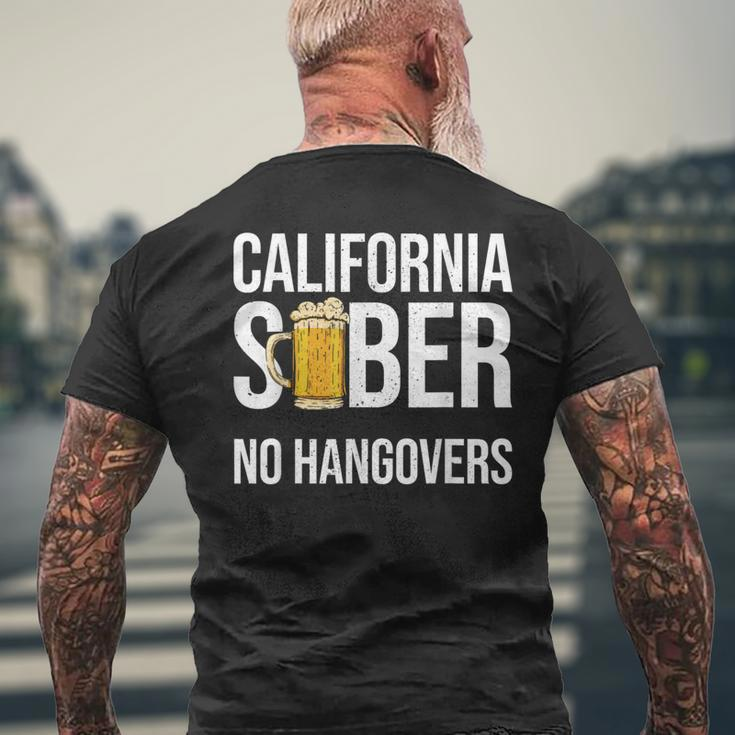 California Sober No Hangovers Recovery Legal Implications Men's T-shirt Back Print Gifts for Old Men
