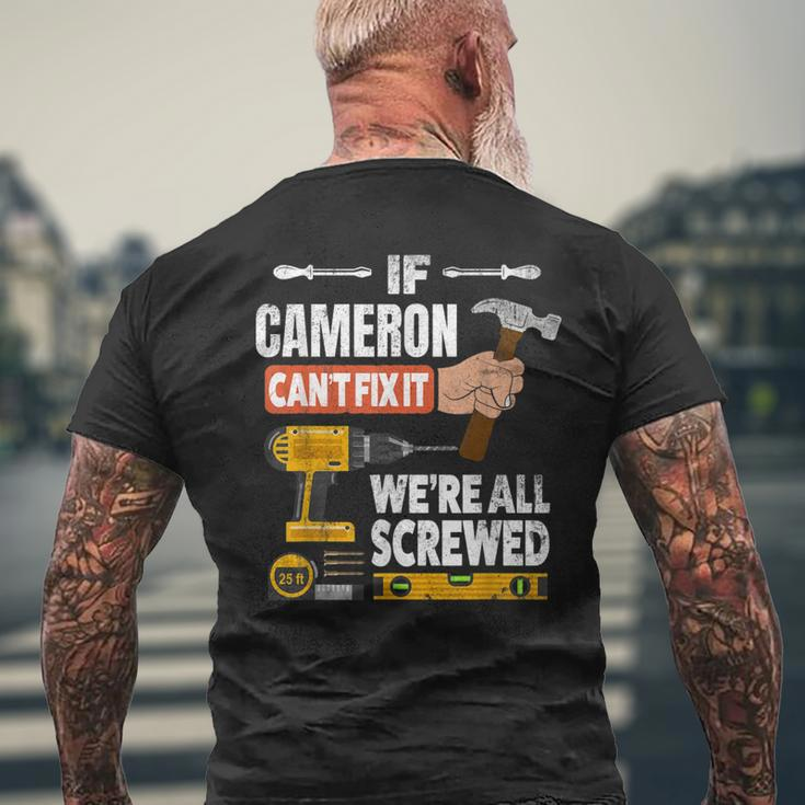 If Cameron Custom Name Can't Fix It We're All Screwed Men's T-shirt Back Print Gifts for Old Men