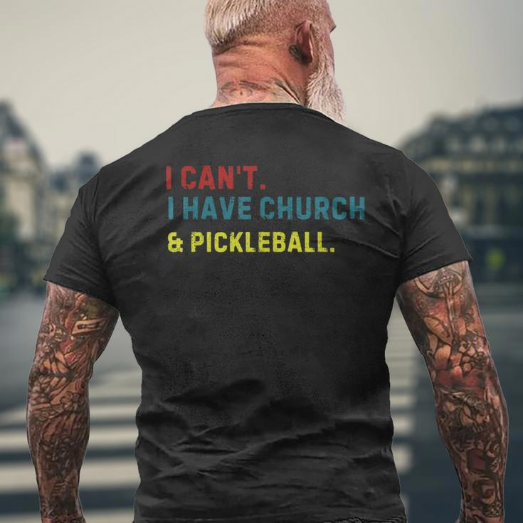 I Can't I Have Church And Pickleball Pickleball Dad Men's T-shirt Back Print Gifts for Old Men