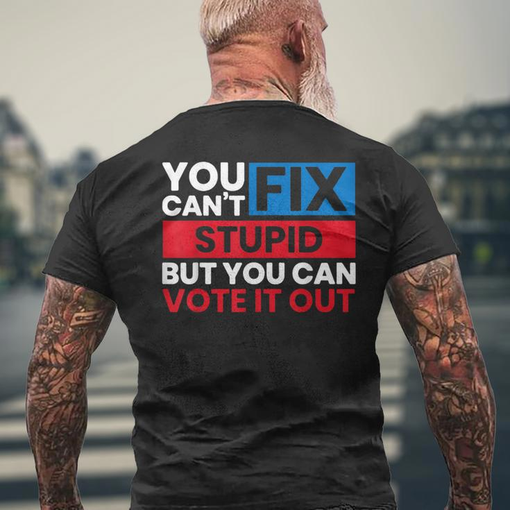 You Can't Fix Stupid But You Can Vote It Out Anti Biden Usa Men's T-shirt Back Print Gifts for Old Men