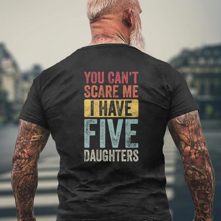 You Can't Scare Me I Have Five Daughters Vintage Dad Mens Back Print T-shirt Gifts for Old Men