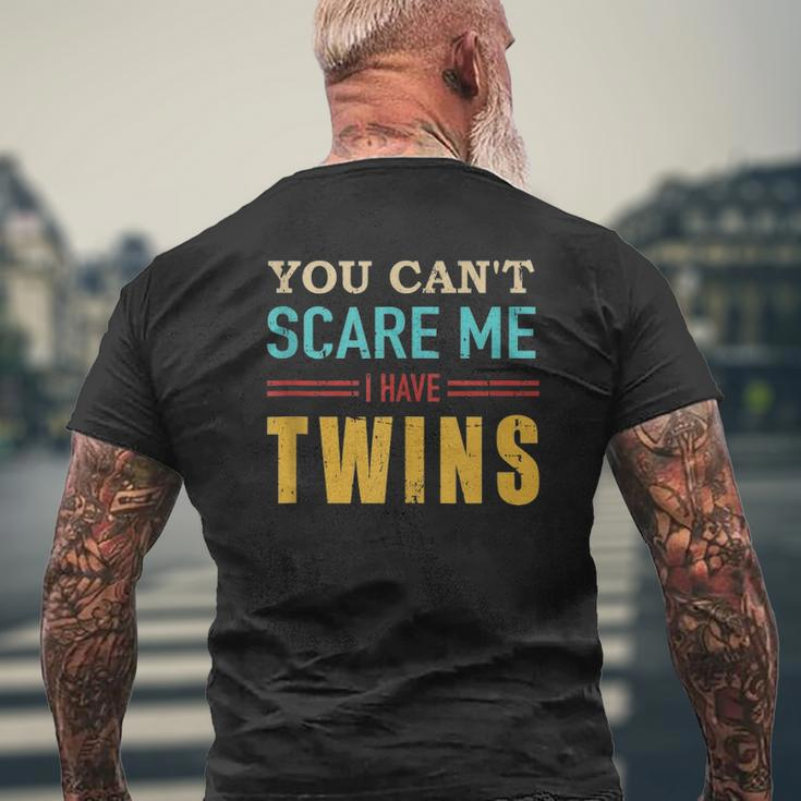 You Can't Scare Me I Have Twins Vintage For Twin Dad Mens Back Print T-shirt Gifts for Old Men