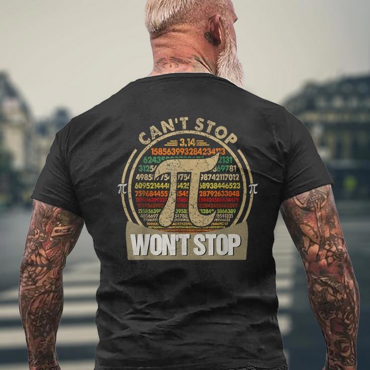 Can't Stop Pi Won't Stop Math Pi Day Maths Teacher Men's T-shirt Back Print Gifts for Old Men
