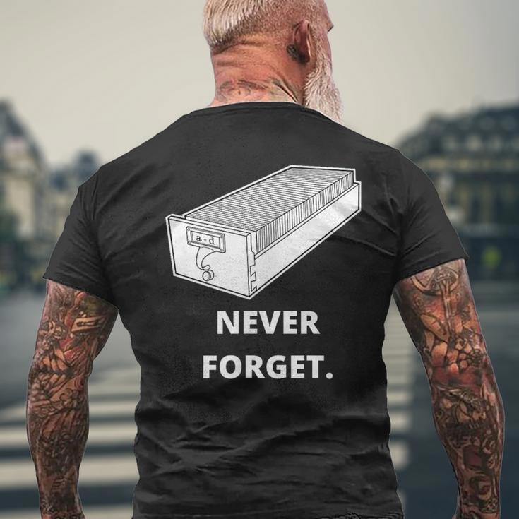 Card Catalog Never Forget Library Librarian Men's T-shirt Back Print Gifts for Old Men