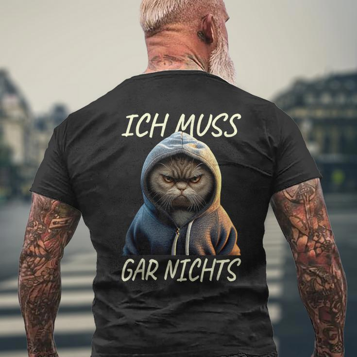 Cat Ich Muss Gar Nichts Egal Nein Müde Lounger Cat T-Shirt mit Rückendruck Geschenke für alte Männer