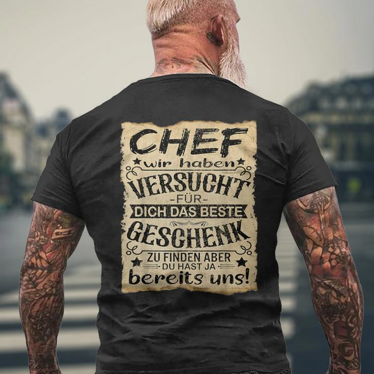 Chef Wir Haben Versucht Das Beste Geschenk Zu Finden Chef T-Shirt mit Rückendruck Geschenke für alte Männer