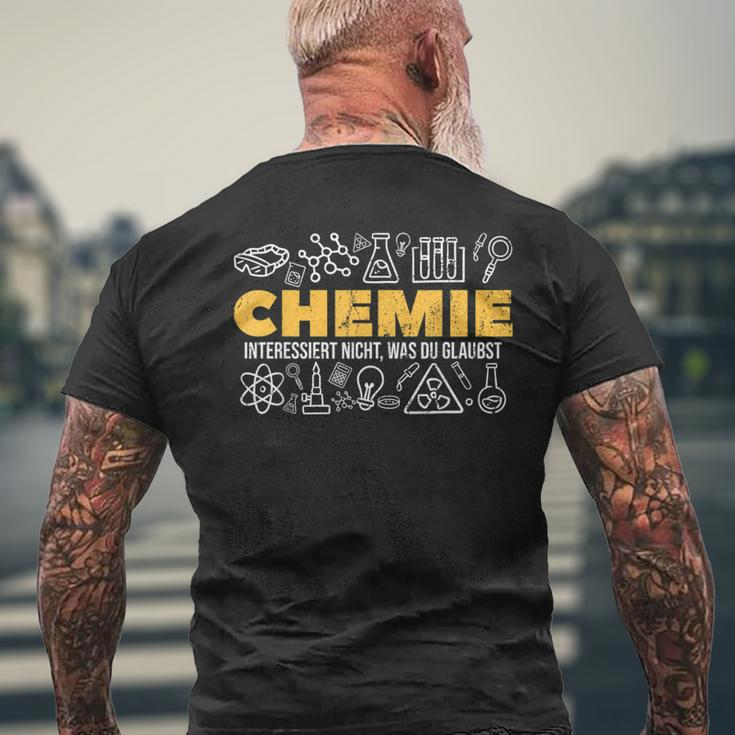 Chemie Interessiert Nicht Was Du Glaubst Chemiest T-Shirt mit Rückendruck Geschenke für alte Männer