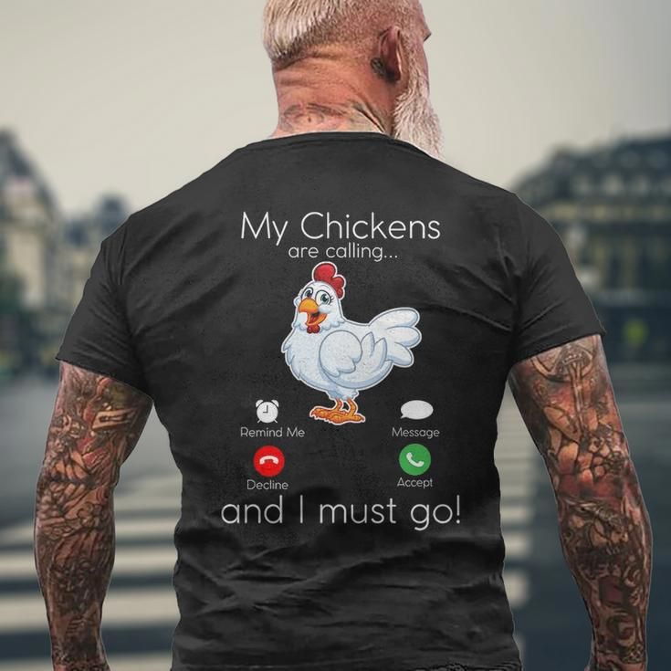 My Chickens Are Calling And I Must Go Men's T-shirt Back Print Gifts for Old Men