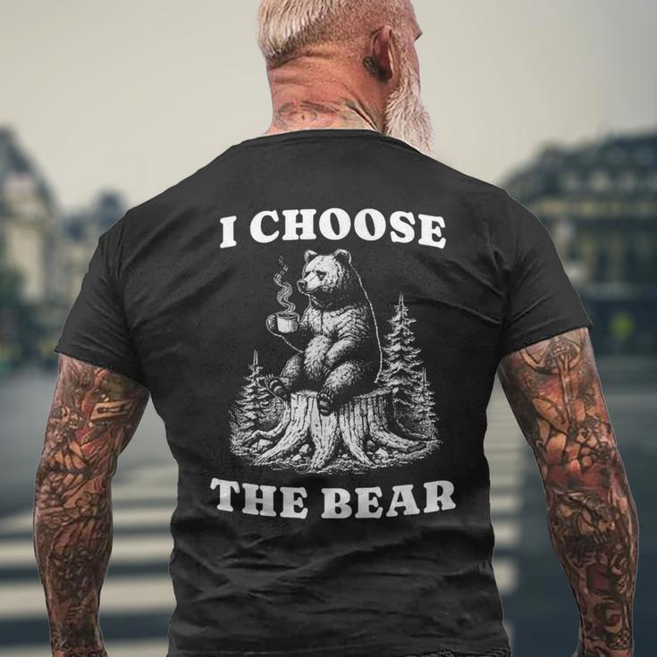 I Choose The Bear Safer In The Woods With A Bear Than A Man Men's T-shirt Back Print Gifts for Old Men
