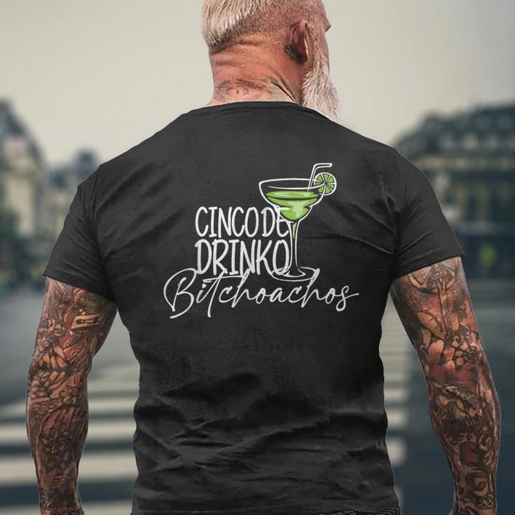 Cinco De Drinko Bitchachos Cinco De Mayo Drinking Men's T-shirt Back Print Gifts for Old Men