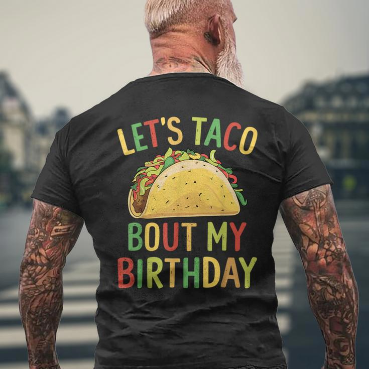 Cinco De Mayo Let's Taco Bout My Birthday Mexican Party Men's T-shirt Back Print Gifts for Old Men