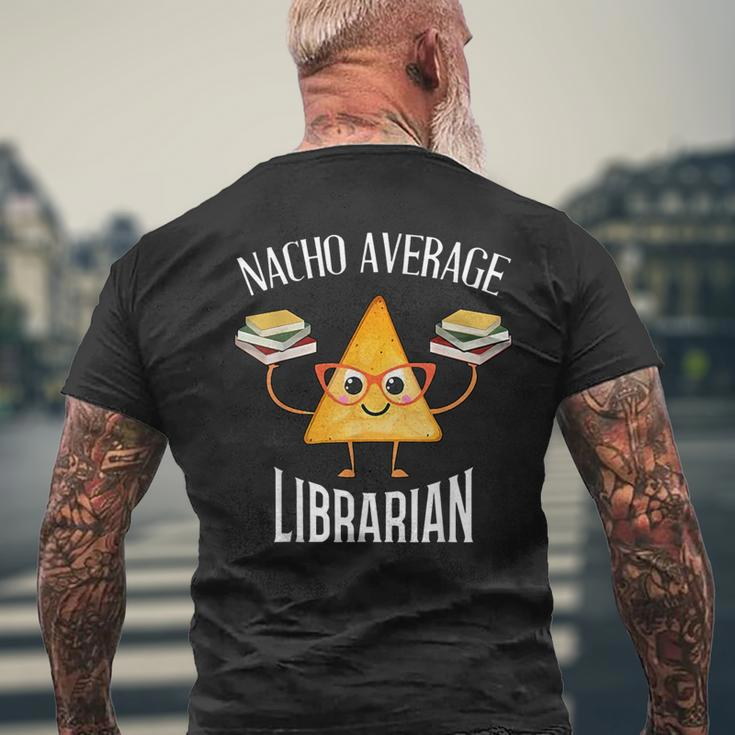 Cinco De Mayo Nacho Average Librarian Library Mexican Party Men's T-shirt Back Print Gifts for Old Men