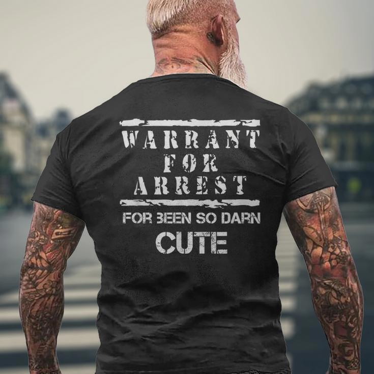 College Warrant Of Arrest For Looking Cute Men's T-shirt Back Print Gifts for Old Men