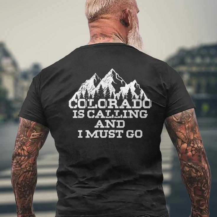 Colorado Is Calling And I Must Go Mountains Men's T-shirt Back Print Gifts for Old Men