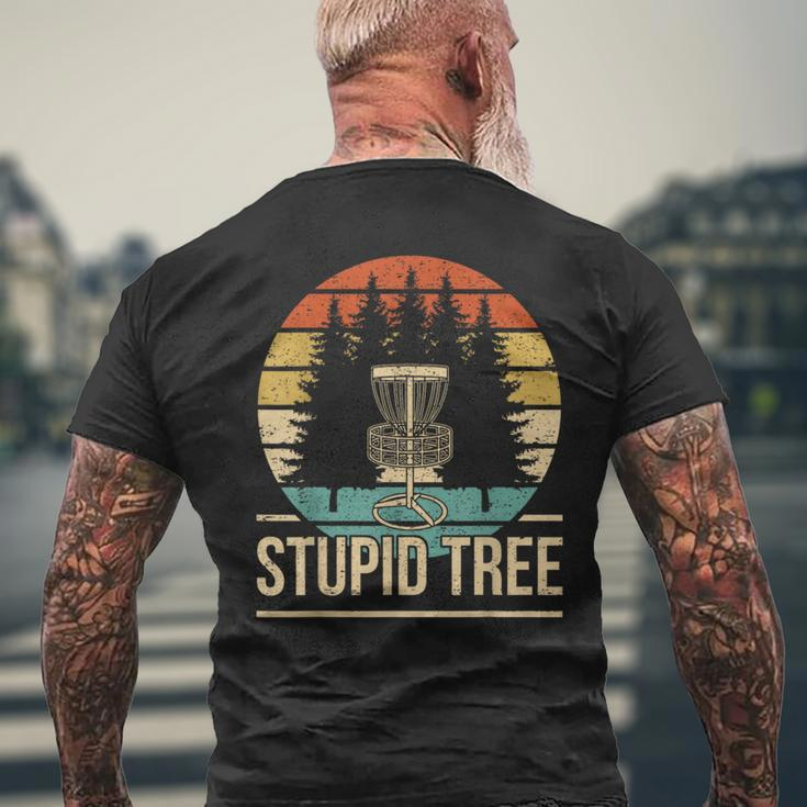 Cool Disc Golf Player Quote I Stupid Tree Men's T-shirt Back Print Gifts for Old Men