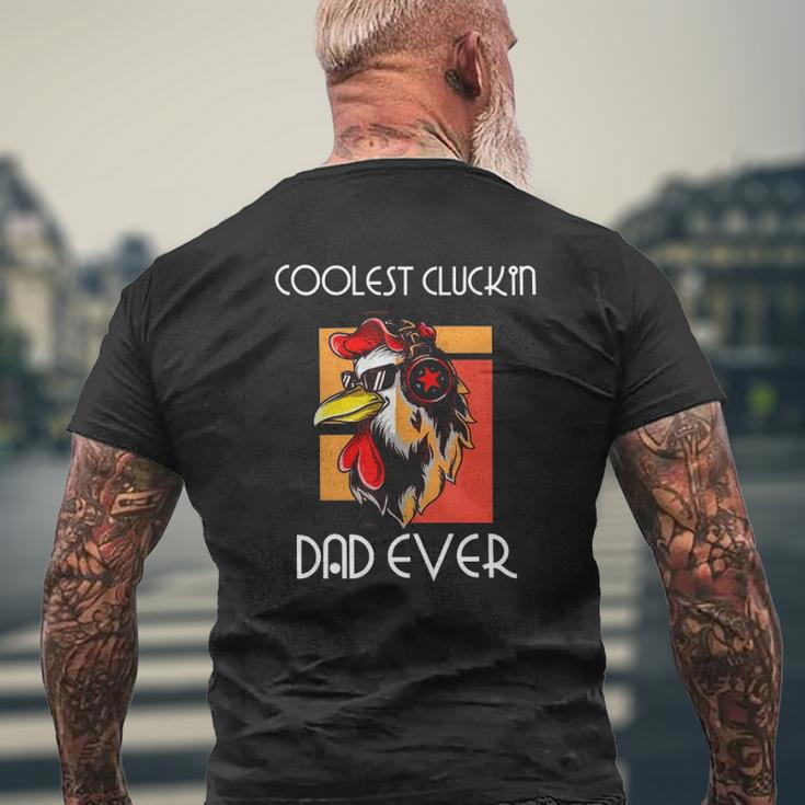 Coolest Cluckin Dad Rooster Chicken Father Cool Dad Mens Back Print T-shirt Gifts for Old Men