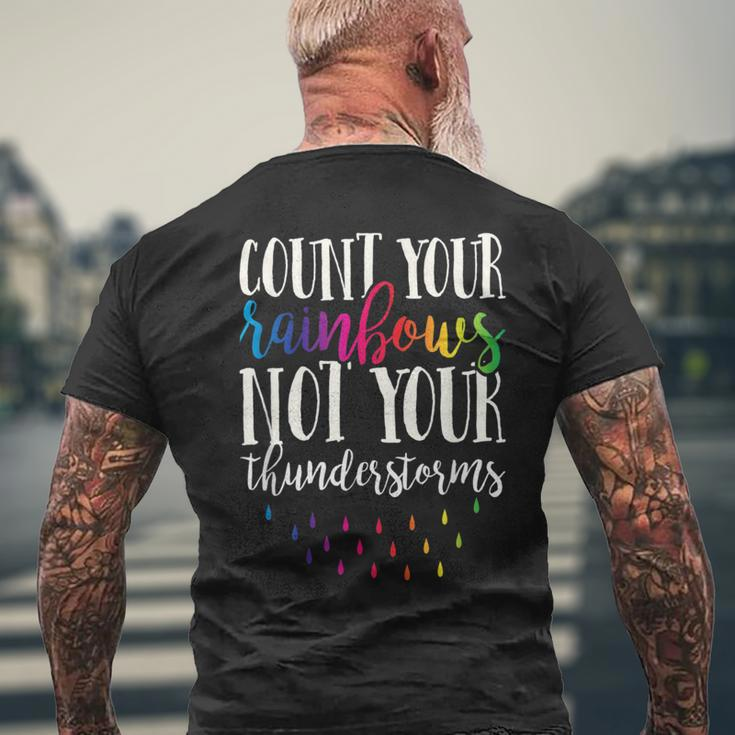 Count Your Rainbows Not Your Thunderstorms Motivation Men's T-shirt Back Print Gifts for Old Men