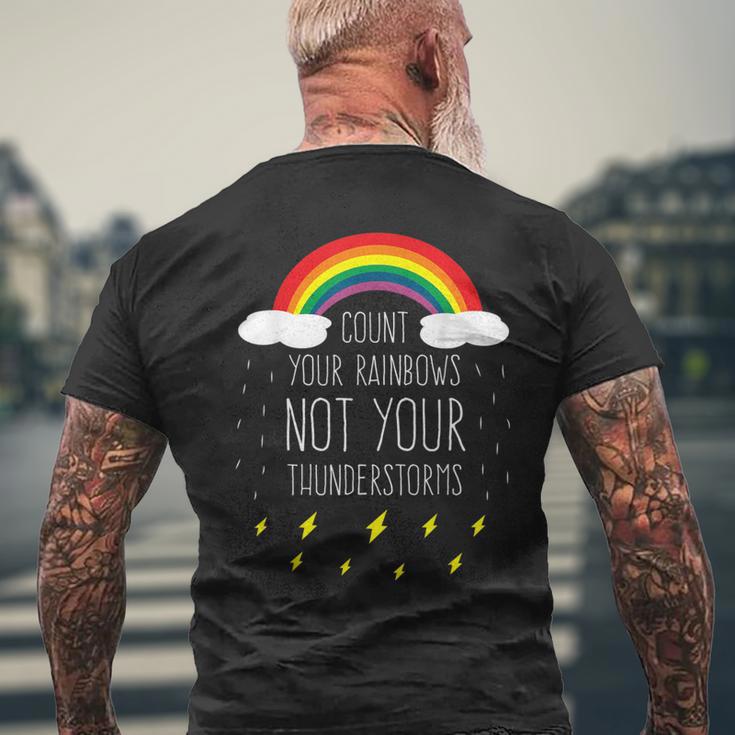 Count Your Rainbows Not Your Thunderstorms Positive Saying Men's T-shirt Back Print Gifts for Old Men