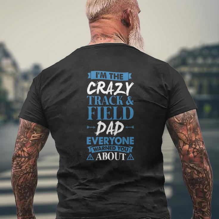 Crazy Track & Field Dad Everyone Warned You About Mens Back Print T-shirt Gifts for Old Men