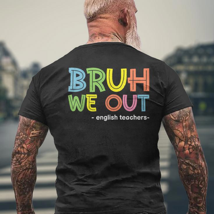 Cute End Of School Summer Bruh We Out English Teachers Men's T-shirt Back Print Gifts for Old Men