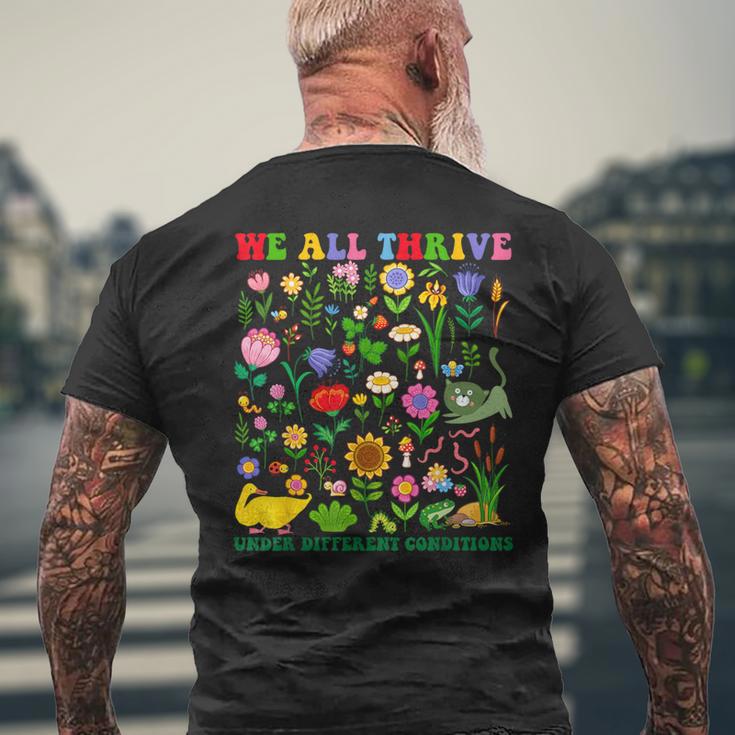 Cute We All Thrive Under Different Conditions Neurodiversity Men's T-shirt Back Print Gifts for Old Men