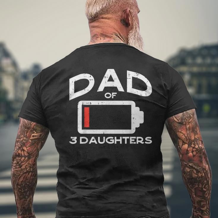 Dad 3 Daughters Low Battery Fathers Day Daddy Papa Men Men's T-shirt Back Print Gifts for Old Men