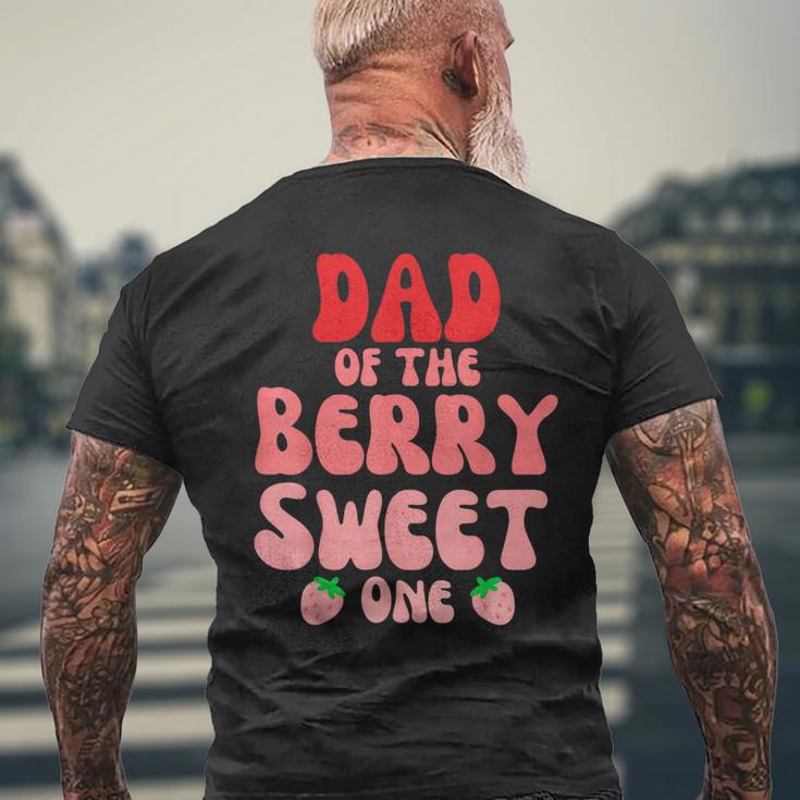 Dad Of The Berry Sweet One Strawberry Birthday 1St For Girl Men's T-shirt Back Print Gifts for Old Men