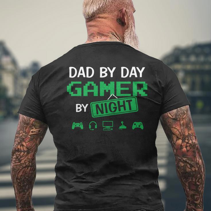 Dad By Day Gamer By Night Fathers Day Gamer Dad Men's T-shirt Back Print Gifts for Old Men