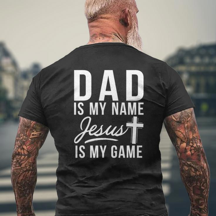 Dad Is My Name Jesus Is My Game Religious Mens Back Print T-shirt Gifts for Old Men