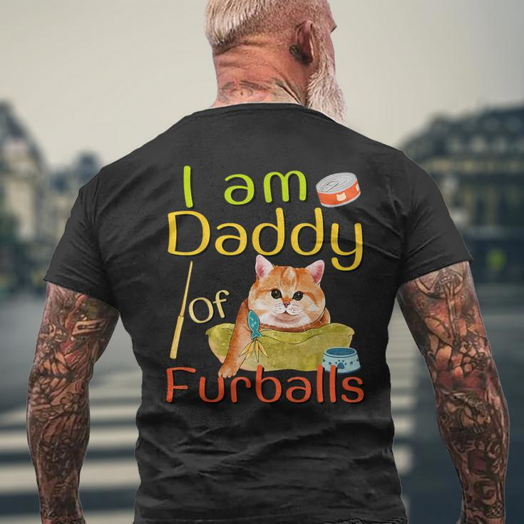 I Am Daddy Of Furballs Father's Day Cute Cat Lover Cat Dad Men's T-shirt Back Print Gifts for Old Men