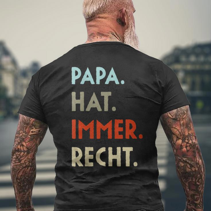 Damen Papa Hat Immer Recht Lustige Idee Zumatertag Mit-Ausschnitt T-Shirt mit Rückendruck Geschenke für alte Männer