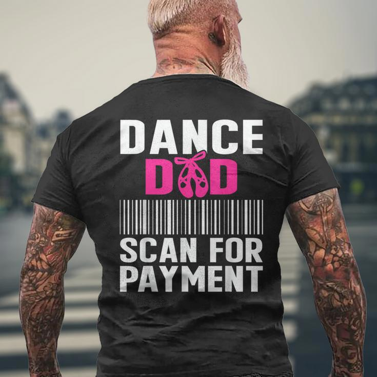 Dance Dad Scan For Payment Fathers Day Dancer Ballet Men's T-shirt Back Print Gifts for Old Men