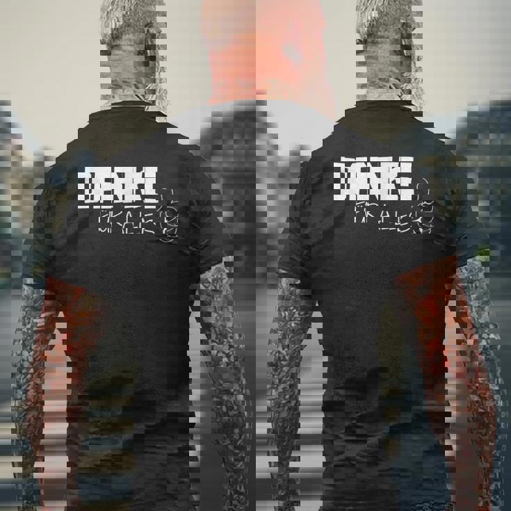 Danke Dankeschöndanke Für Alles Danklich German Language T-Shirt mit Rückendruck Geschenke für alte Männer