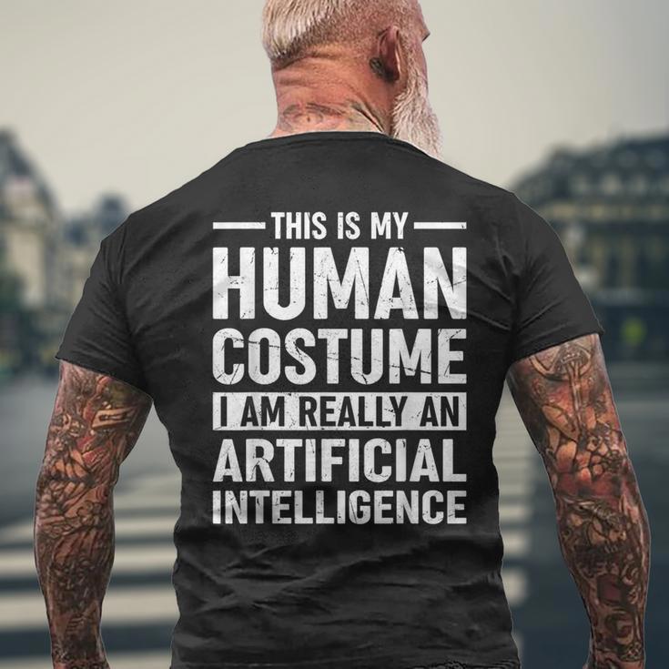 Das Ist Mein Menschliches Kostüm Ich Bin Eine Künstliche Intelligenz T-Shirt mit Rückendruck Geschenke für alte Männer