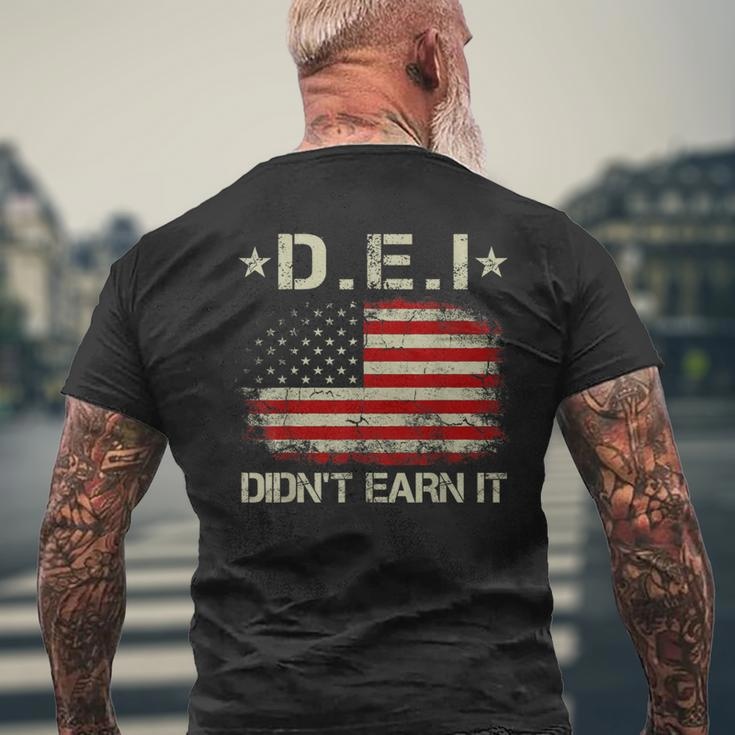 Dei Didn't Earn It Humor Men's T-shirt Back Print Gifts for Old Men