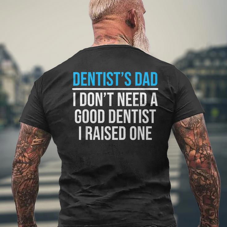 Dentist's Dad Father Dental School Graduation Men's T-shirt Back Print Gifts for Old Men