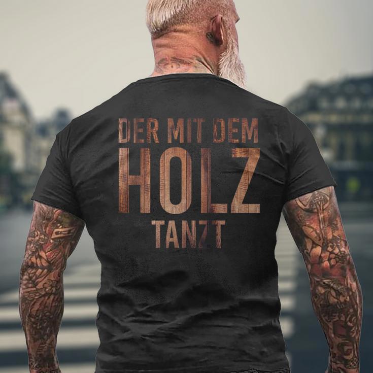 Der Mit Dem Holz Tanzt Tischler Work T-Shirt mit Rückendruck Geschenke für alte Männer