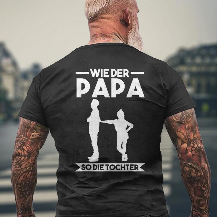 Like Der Papa So Die Tochter T-Shirt mit Rückendruck Geschenke für alte Männer