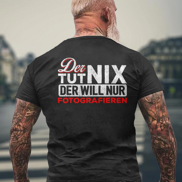 Der Tut Nix Der Will Nur Fotoen T-Shirt mit Rückendruck Geschenke für alte Männer
