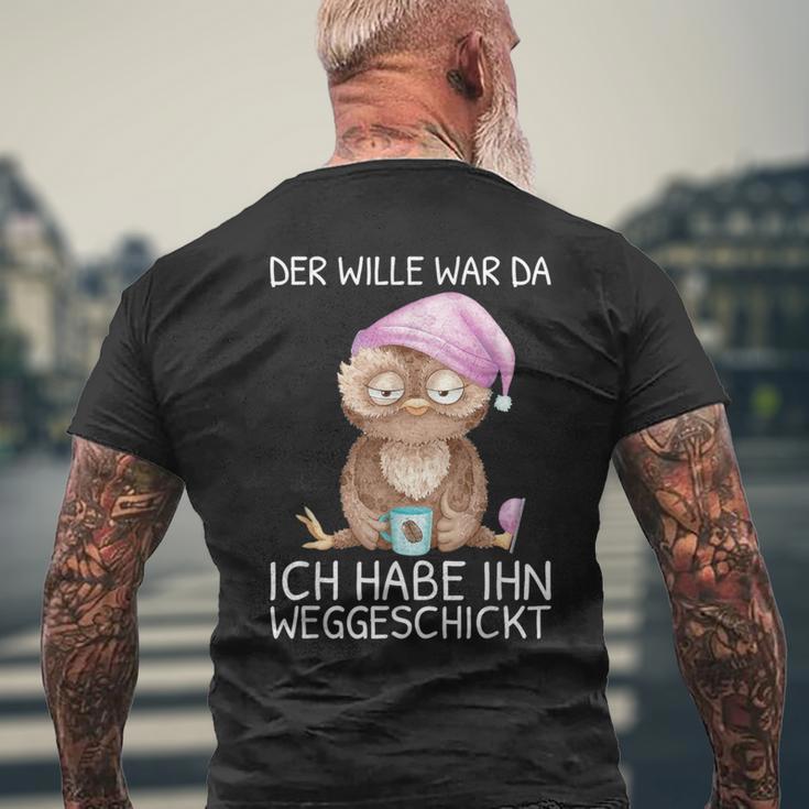 Der Wille War Da Ich Habe Him Wegsend T-Shirt mit Rückendruck Geschenke für alte Männer