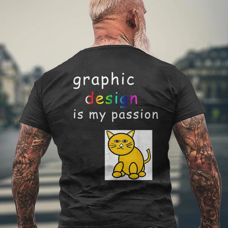 Graphic Is My Passion Graphic er Men's T-shirt Back Print Gifts for Old Men