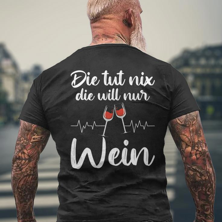 Die Tut Nix Die Will Nur Wein Lustiges Weinliebhaber Spruch T-Shirt mit Rückendruck Geschenke für alte Männer