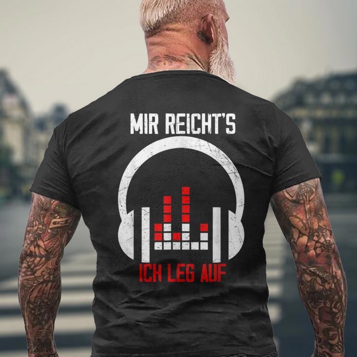 Dj Mir Reichts Ich Leg Auf Spruch Disco Für Djs Black T-Shirt mit Rückendruck Geschenke für alte Männer