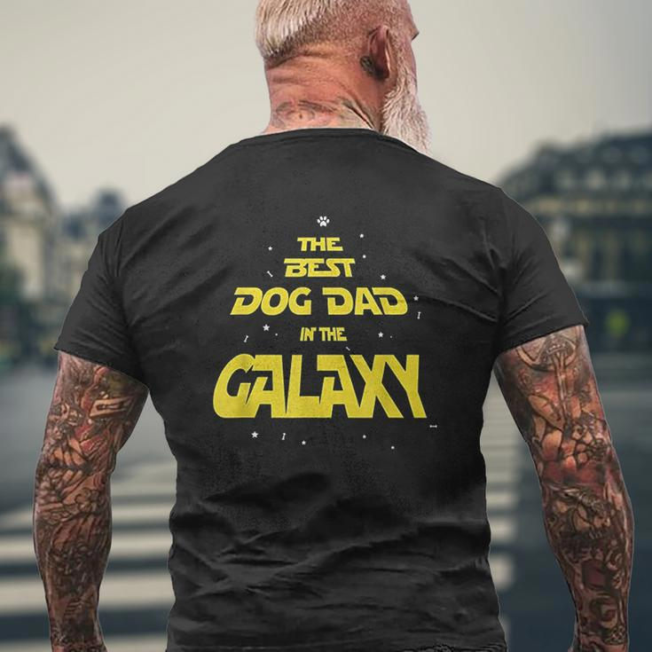 Dog Dad Best Dog Dad In The Galaxy Mens Back Print T-shirt Gifts for Old Men