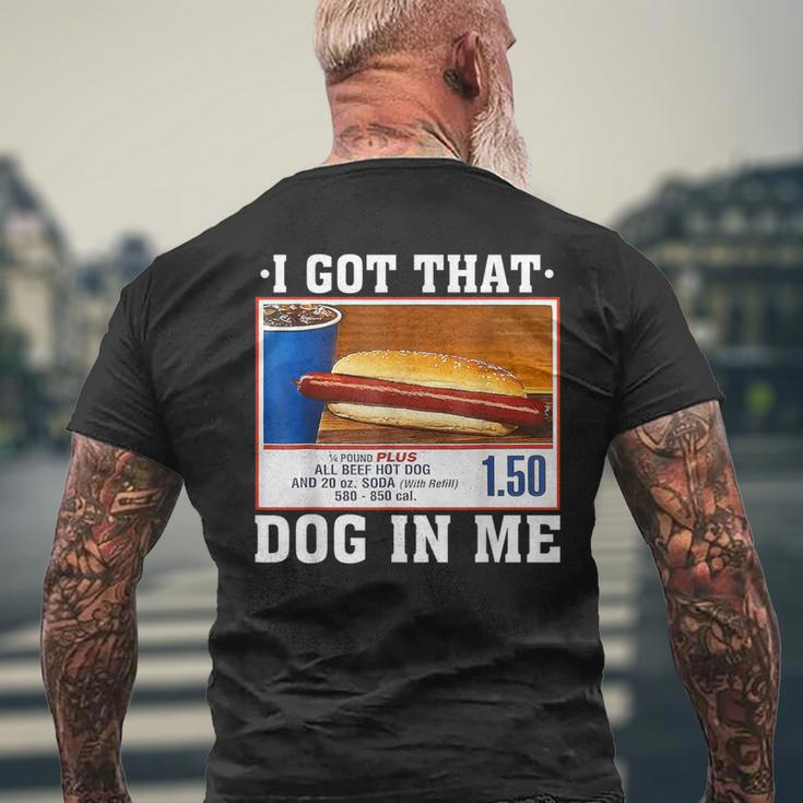 I Got That Dog In Me Hot Dogs Combo Parody Humor Men's T-shirt Back Print Gifts for Old Men